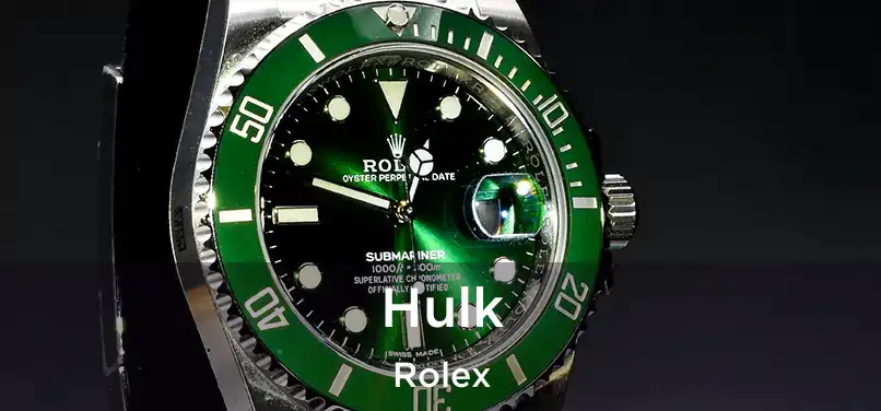  Hulk Rolex